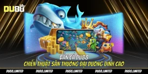 Bắn cá Du88