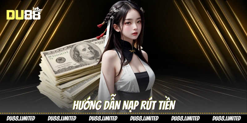 trang chủ Hướng dẫn nạp rút tiền